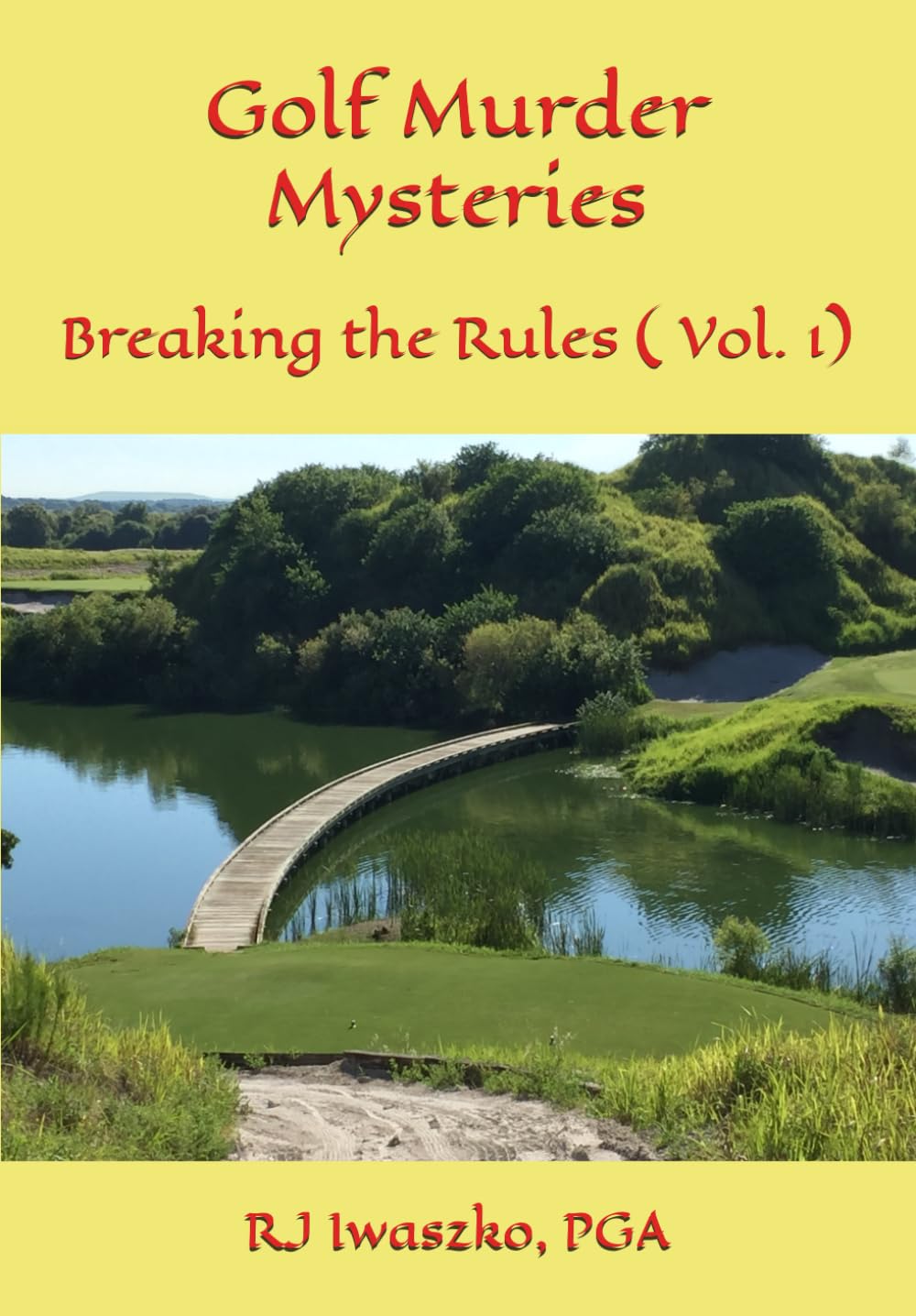 Golf Murder Mysteries: Breaking the Rules ( Vol. 1)