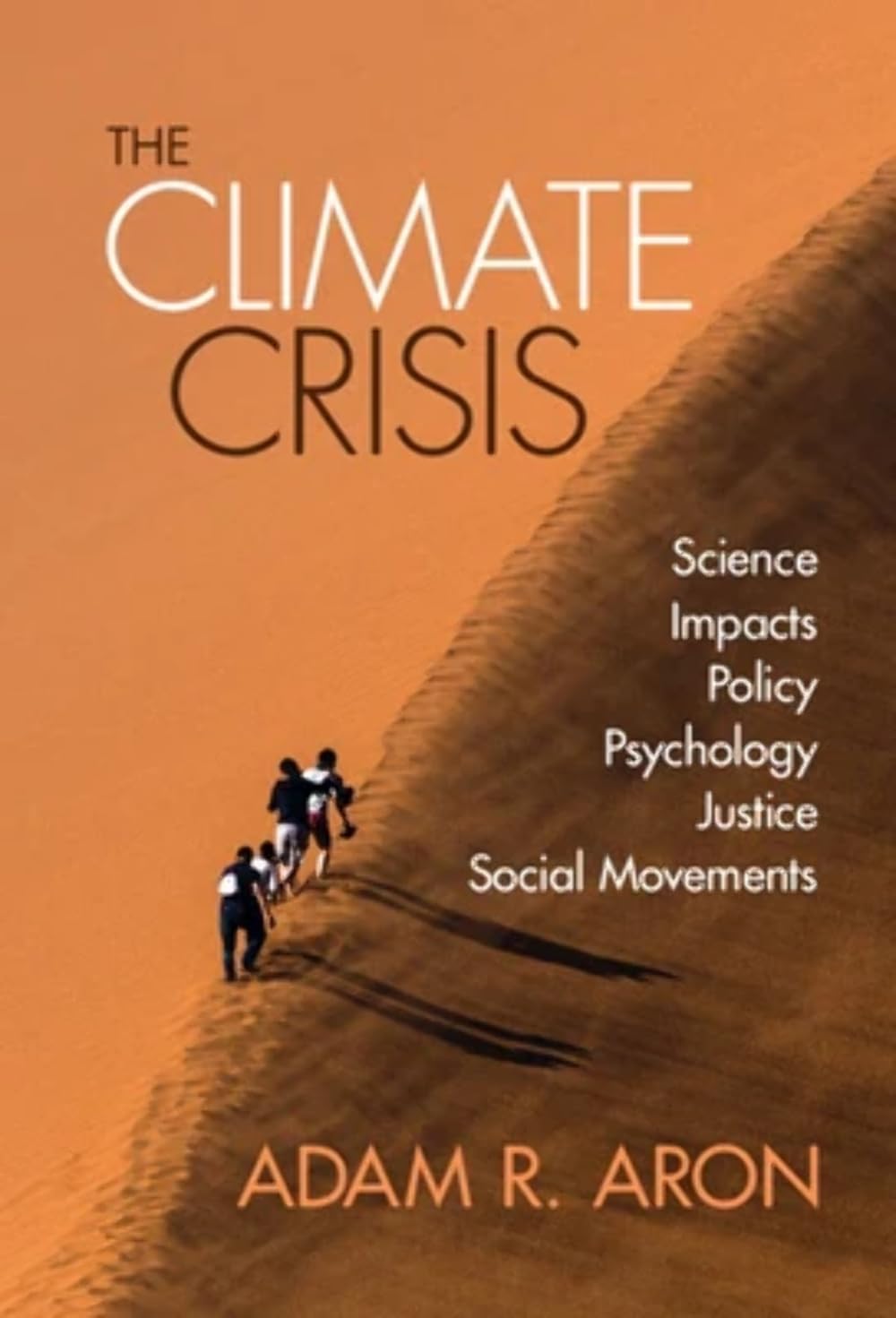 Buy The Climate Crisis: Science, Impacts, Policy, Psychology, Justice, Social Movements — BookShops.in