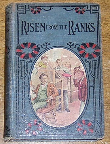 Risen From the Ranks B001P9B8BU Book Cover