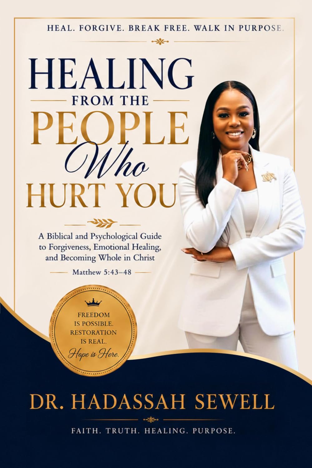HEALING FROM THE PEOPLE WHO HURT YOU