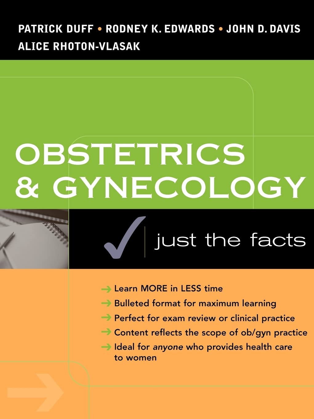 Obstetrics & Gynecology: Just The Facts
