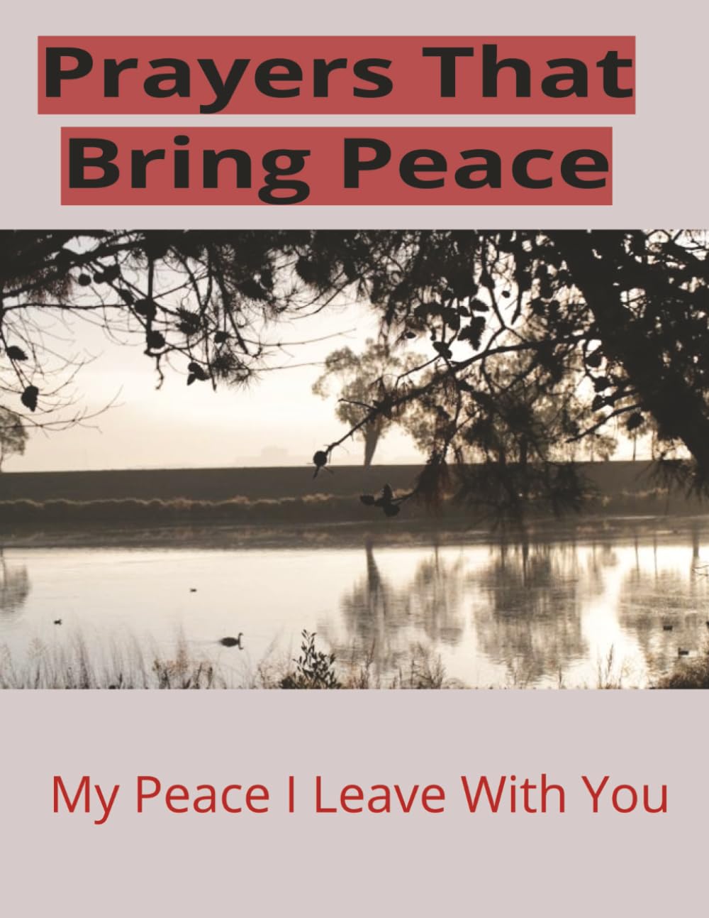 Prayers That Bring Peace: Large Print Guided Journal for Calming the Mind, Strengthening Faith and Finding Daily Clarity