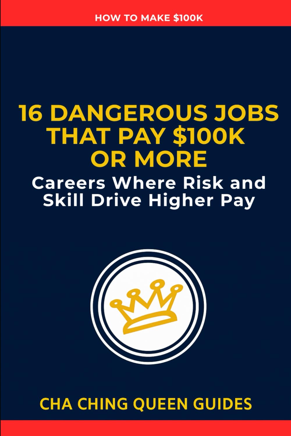 16 Dangerous Jobs That Pay $100K or More: Six Figure Careers Where Risk and Skill Drive Higher Pay (How to Make $100k)