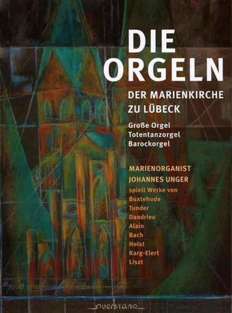 Die Orgeln der Marienkirche zu Lübeck