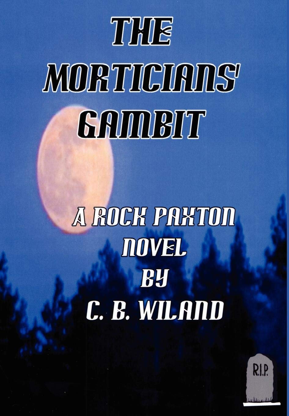 The Morticians' Gambit (A Rock Paxton Novel)