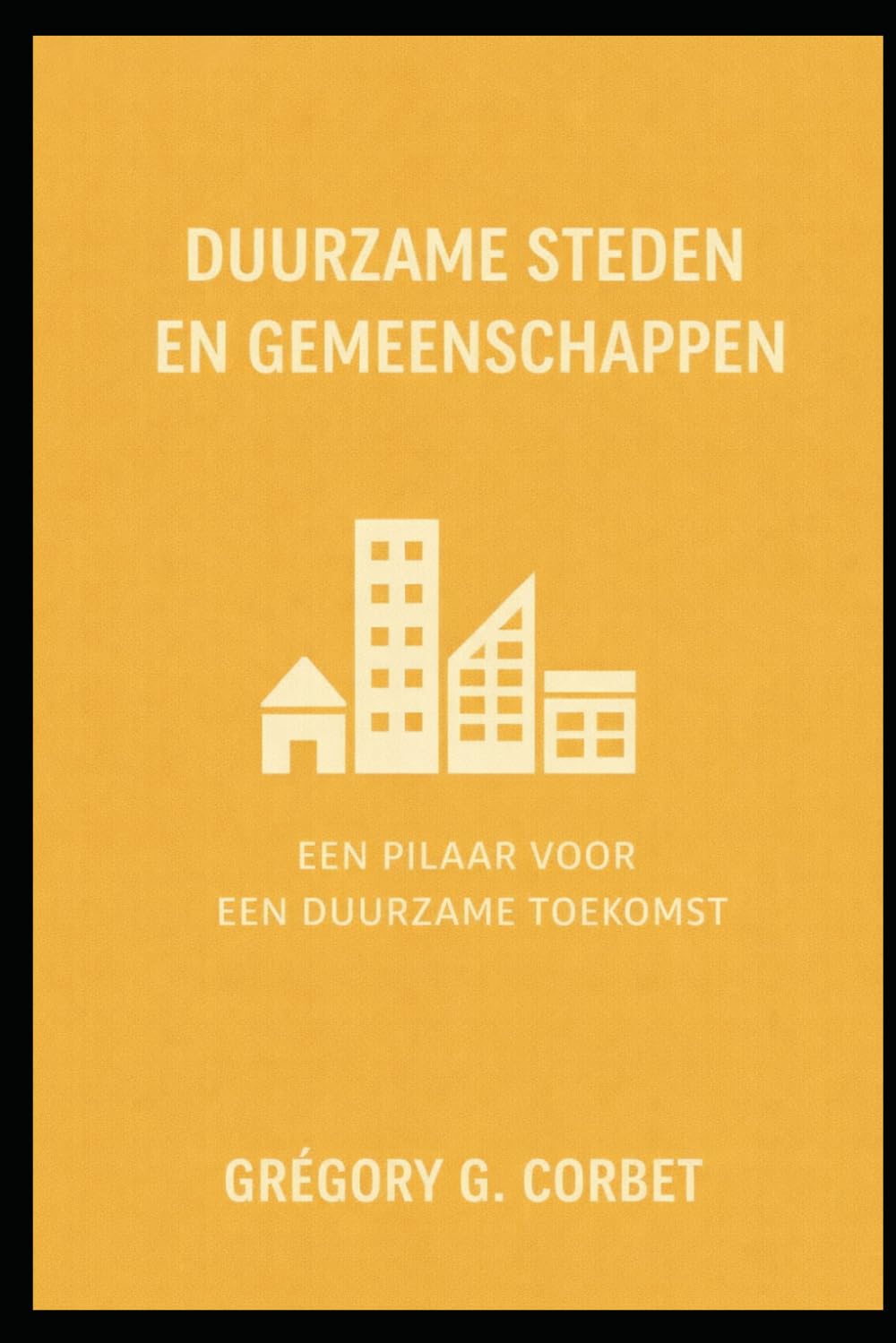 Cidades e comunidades sustentáveis: construindo um futuro resiliente