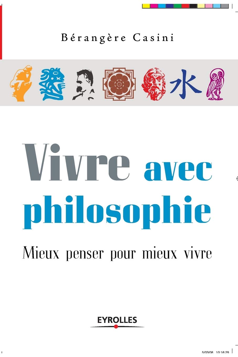 Eyrolles Livre Vivre avec philosophie: mieux penser pour mieux vivre