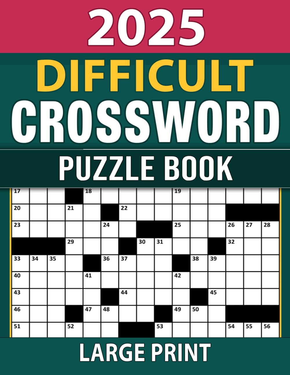 2025 Difficult Crossword Puzzle Book Large Print: Challenging Puzzles with Solutions – Large Print for Enhanced Visibility