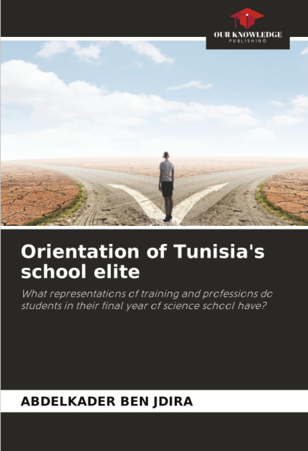 Orientation of Tunisia's school elite: What representations of training and professions do students in their final year of science school have?