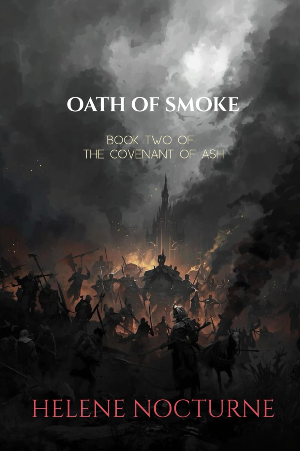 Oath of Smoke: Book Two of The Covenant of Ash (Helene Nocturne)