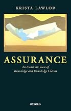 Assurance: An Austinian view of Knowledge and Knowledge Claims