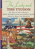 The lady and the tycoon;: Letters of Rose Wilder Lane and Jasper Crane 0870042343 Book Cover