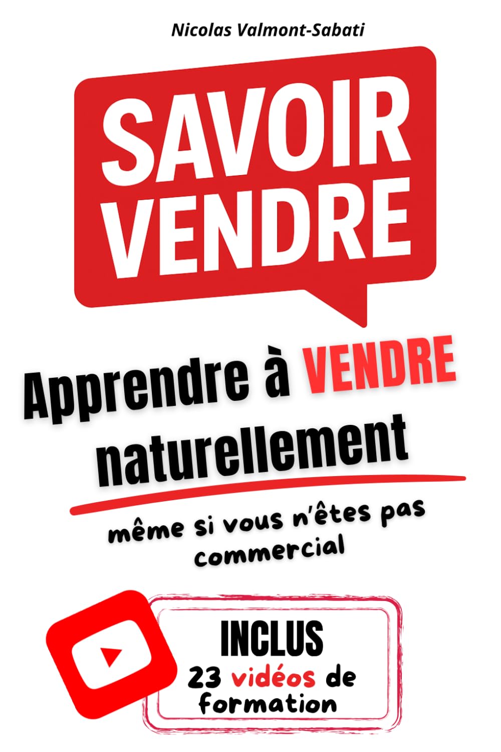 Savoir Vendre: Apprendre à vendre naturellement