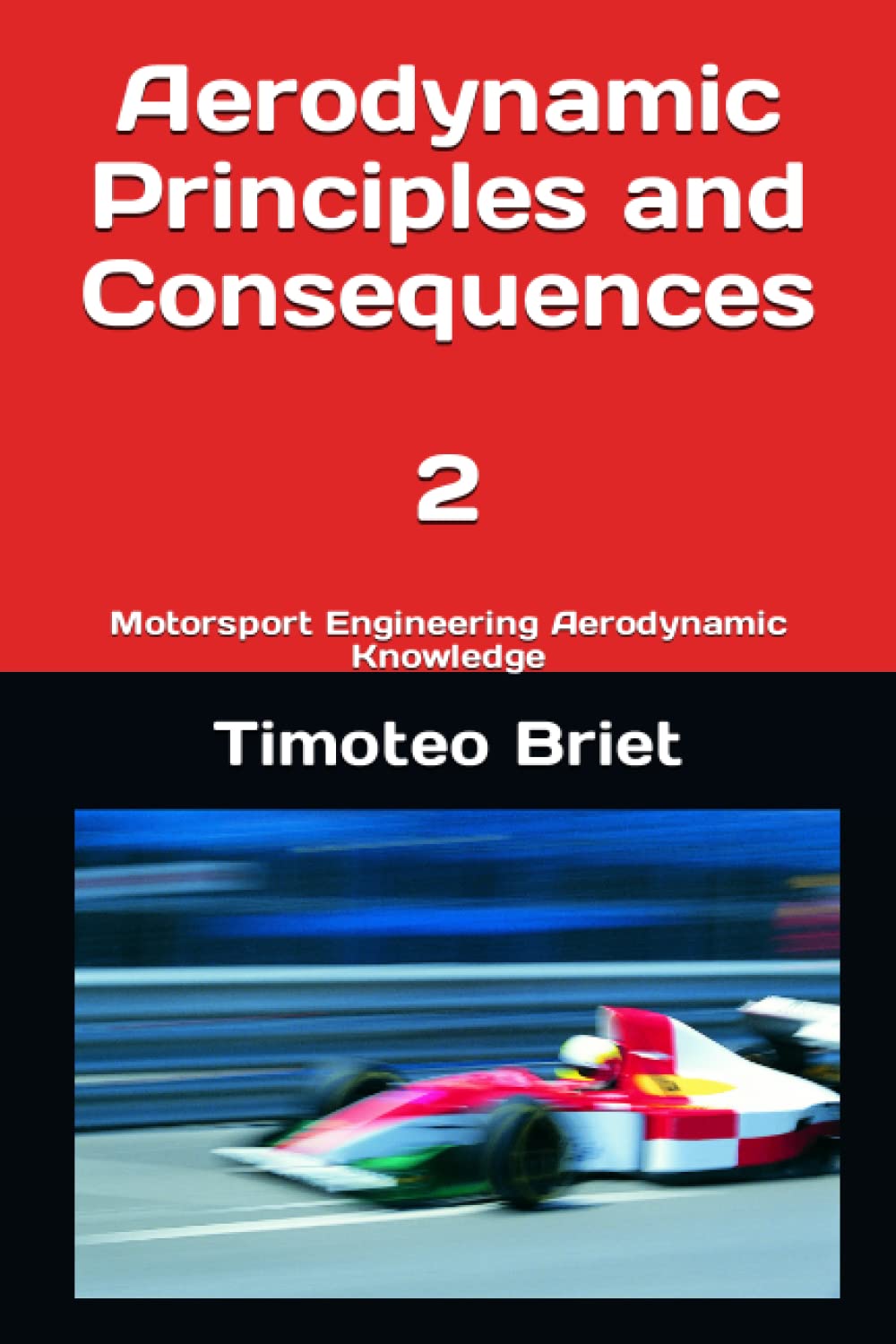 Aerodynamic Principles and Consequences - 2: Motorsport Engineering Aerodynamic Knowledge