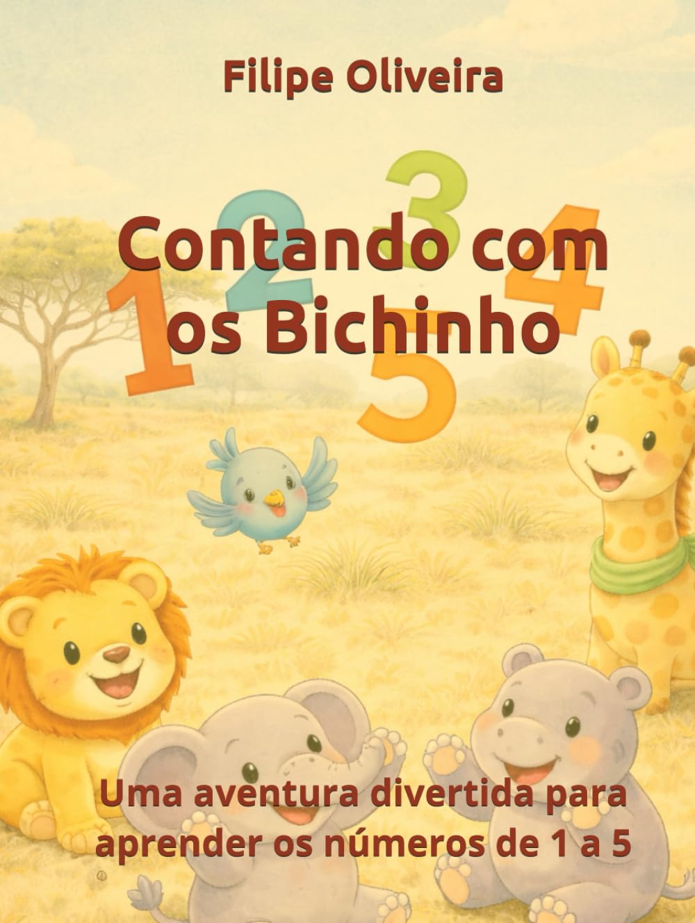 Contando com os Bichinho: Uma aventura divertida para aprender os números de 1 a 5 (As Aventuras de Léo e Sua Turma)