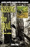 Kissing the Trail: Greater Seattle Mountain Bike Adventures