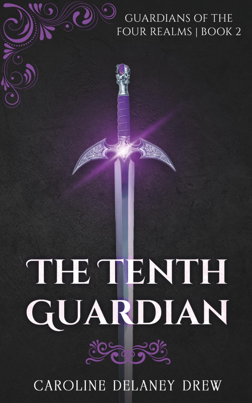 The Tenth Guardian: Guardians of the Four Realms Book 2