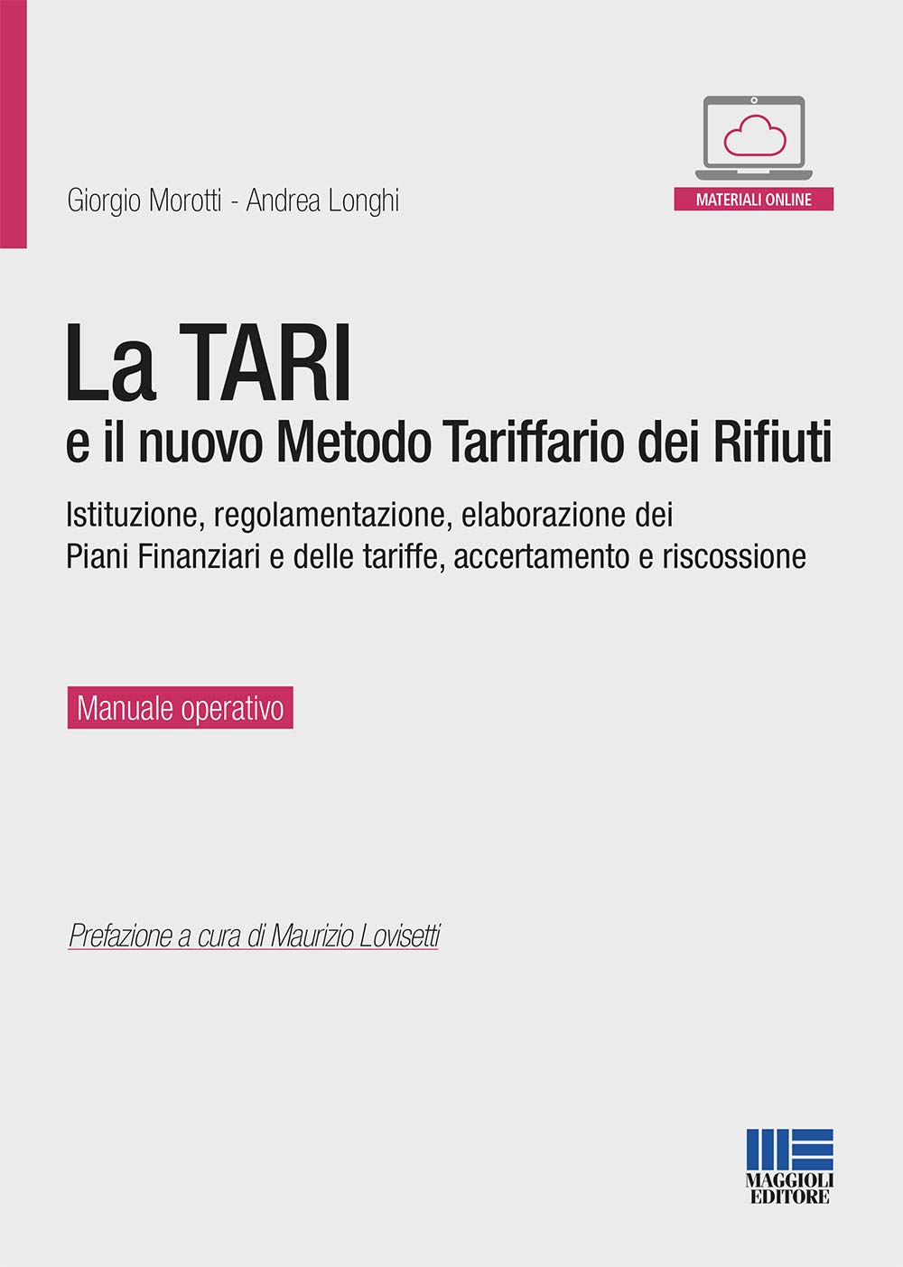 La Tari E Il Nuovo Metodo Tariffario Dei Rifiuti. Istituzione, Regolamentazione, Elaborazione Dei Piani Finanziari E Delle Tariffe, Accertamento E Riscossione. Con Espansione Online - 4