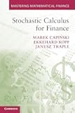 Stochastic Calculus for Finance (Mastering Mathematical Finance)
