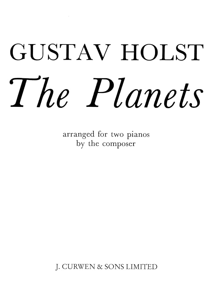 アート・デザイン・音楽 GUSTAV HOLST THE PLANETS FOR TWO PIANOS HOLST アート・デザイン・音楽 GUSTAV PIANOS PLANETS THE FOR TWO