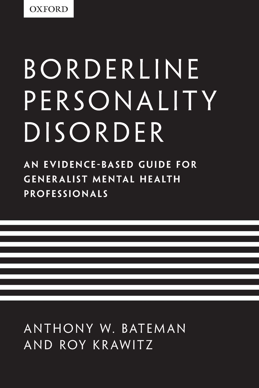 Borderline Personality Disorder: An evidence-based guide for generalist mental health professionals