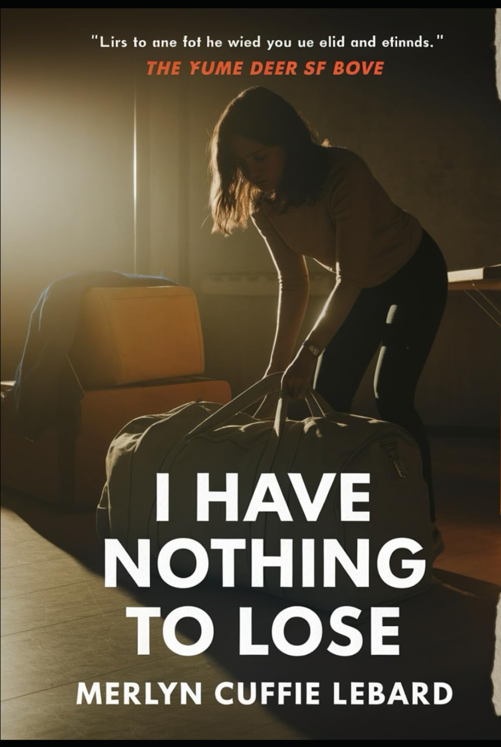 I HAVE NOTHING TO LOSE: HE PUSH ME FIR THE LAST TIME