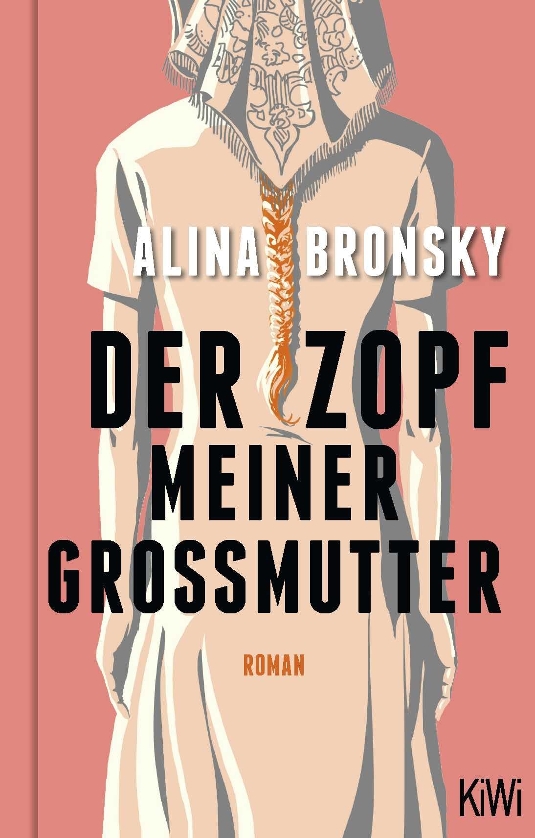 Der Zopf meiner Großmutter: Roman