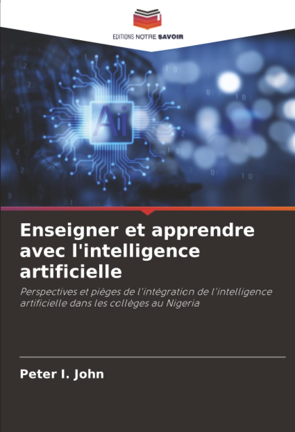 Enseigner et apprendre avec l'intelligence artificielle: Perspectives et pièges de l'intégration de l'intelligence artificielle dans les collèges au Nigeria