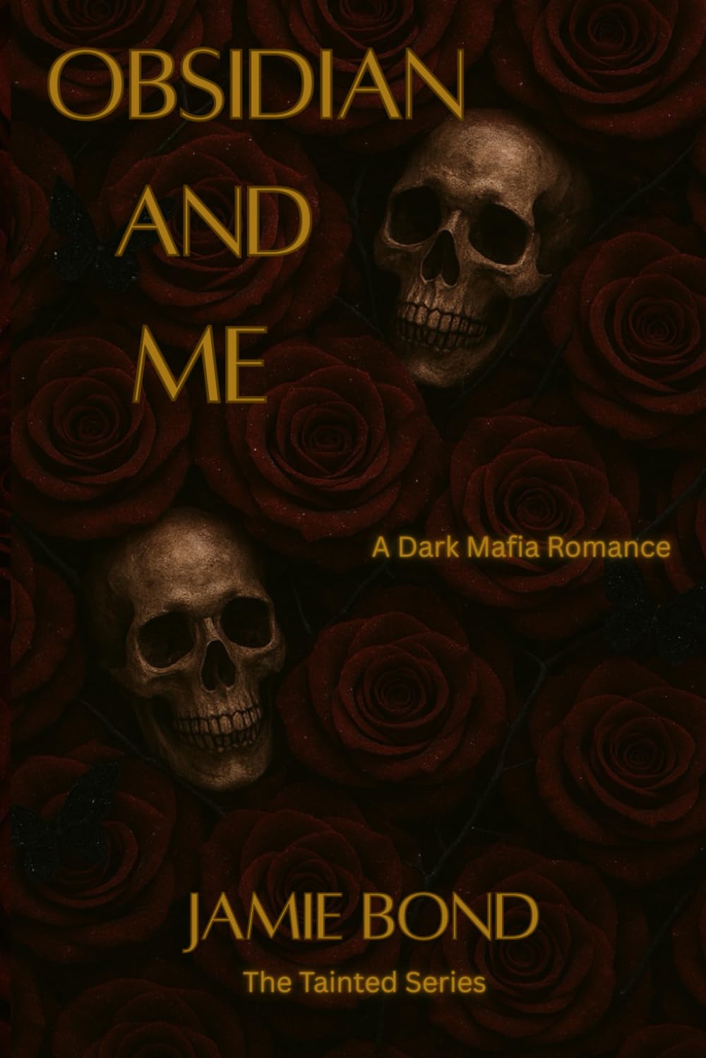 Obsidian and Me (The Tainted Series)