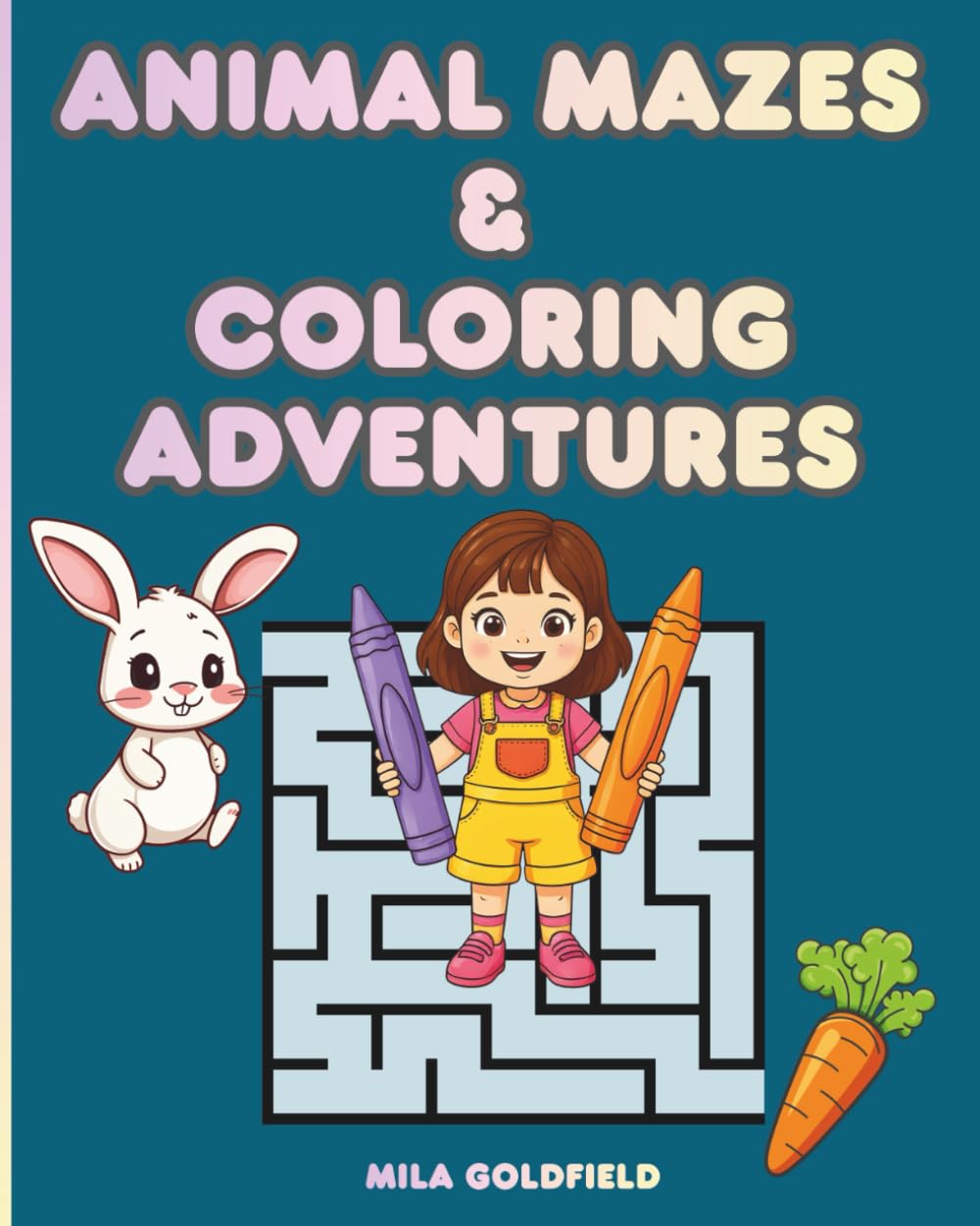 Animal Mazes & Coloring Adventures: Exciting Activity Book for Kids 4-6 - Solve Puzzles & Color Cute Animals!