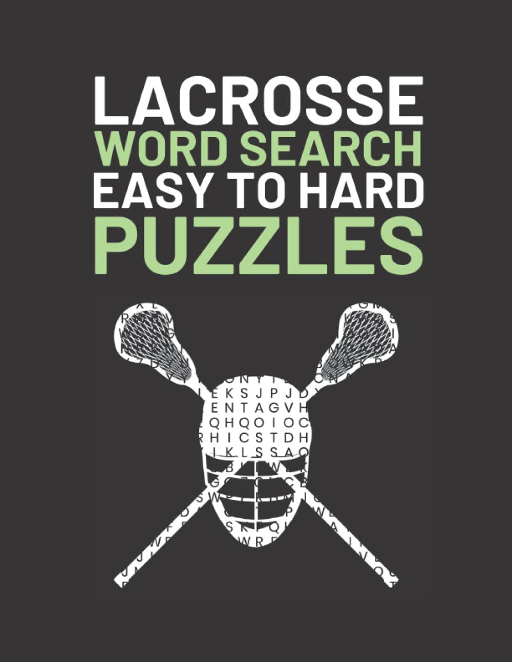 Lacrosse Word Search: Easy To Hard Word Find Puzzles About Lacrosse