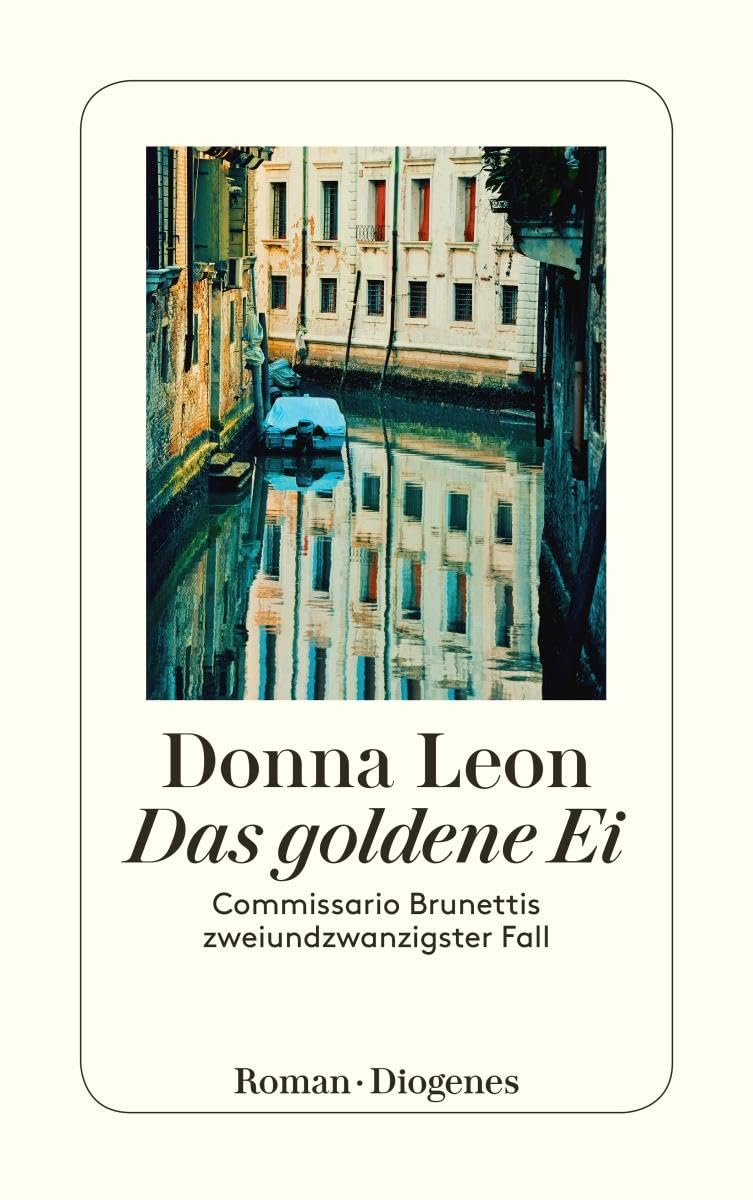 Das goldene Ei: Commissario Brunettis zweiundzwanzigster Fall