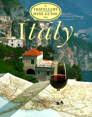 A Travellers Wine Guide to Italy
