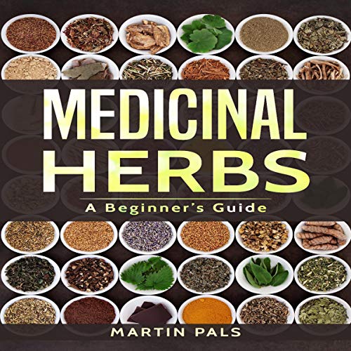 Medicinal Herbs A Beginner’s Guide (Audible Audio Edition