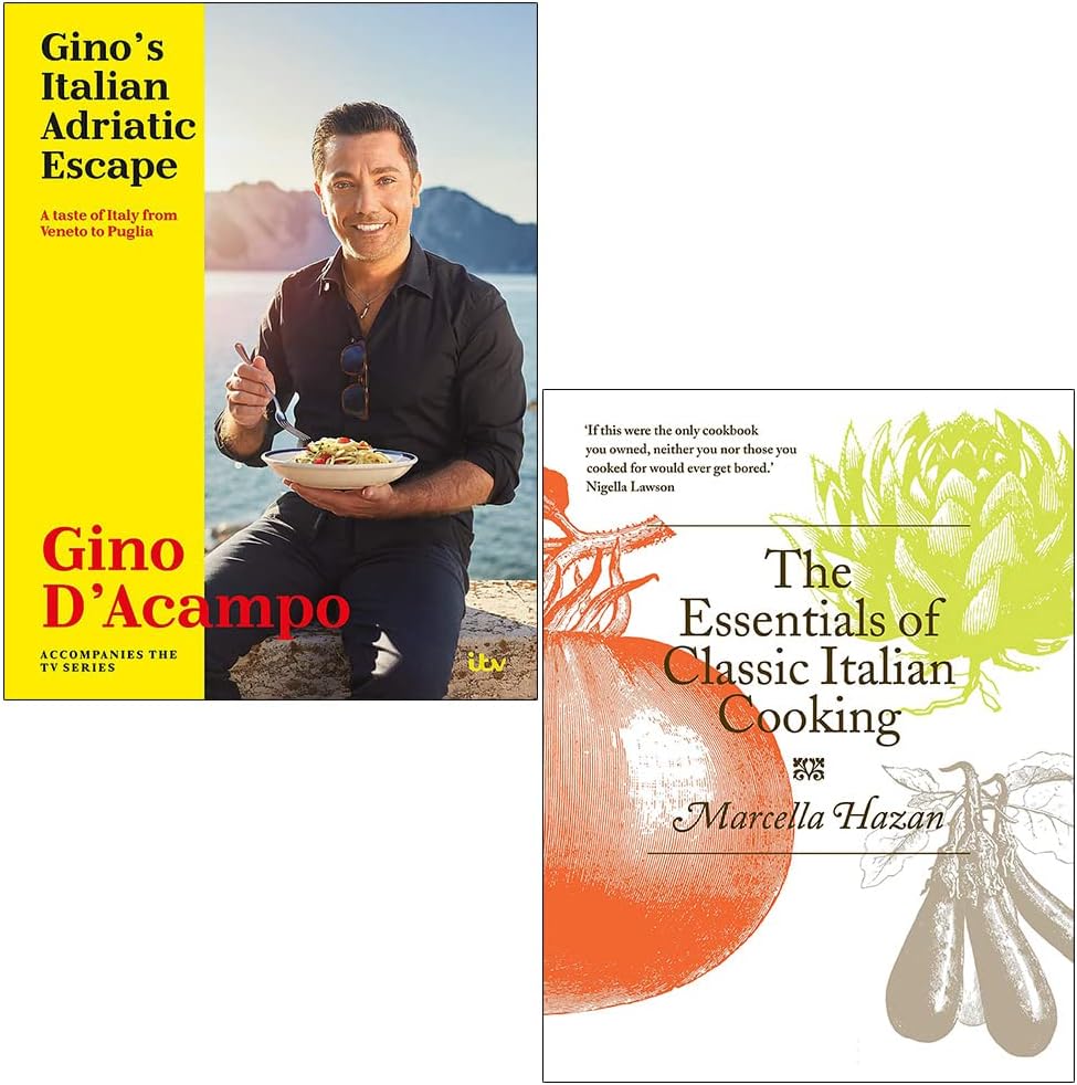 Gino's Italian Adriatic Escape By Gino D'Acampo & The Essentials of Classic Italian Cooking By Marcella Hazan 2 Books Collection Set