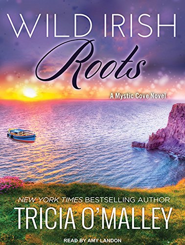 Wild Irish Roots: Margaret & Sean: 5 (Mystic Cove): Amazon.co.uk: O ...