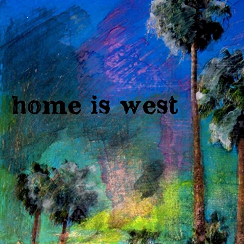 Home is West