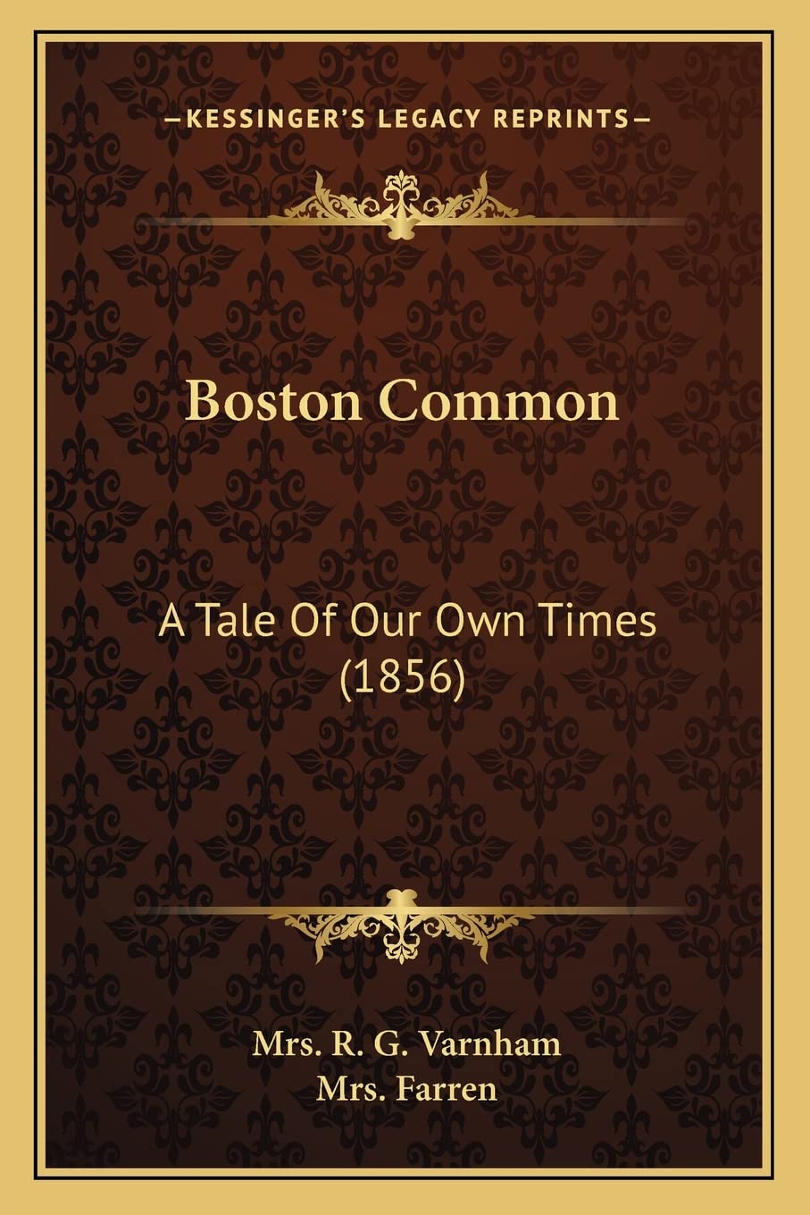Boston Common: A Tale Of Our Own Times (1856)