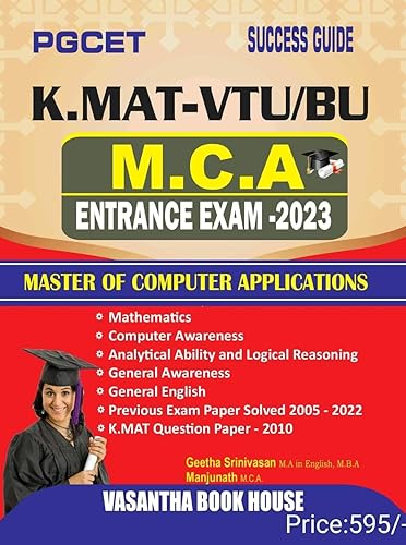 PGCET SUCCESS GUIDE K.MAT-VTU/BU M.C.A ENTRANCE EXAM-2023 MASTER OF COMPUTER APPLICATIONS [Paperback] Geetha Srinivasan M.A in English and Manjunath M.C.A [Paperback] Geetha Srinivasan M.A in English and Manjunath M.C.A [Paperback] Geetha Srinivasan M.A in English and Manjunath M.C.A [Paperback] Geetha Srinivasan M.A in English and Manjunath M.C.A [Paperback] Geetha Srinivasan M.A in English and Manjunath M.C.A [Paperback] Geetha Srinivasan M.A in English and Manjunath M.C.A