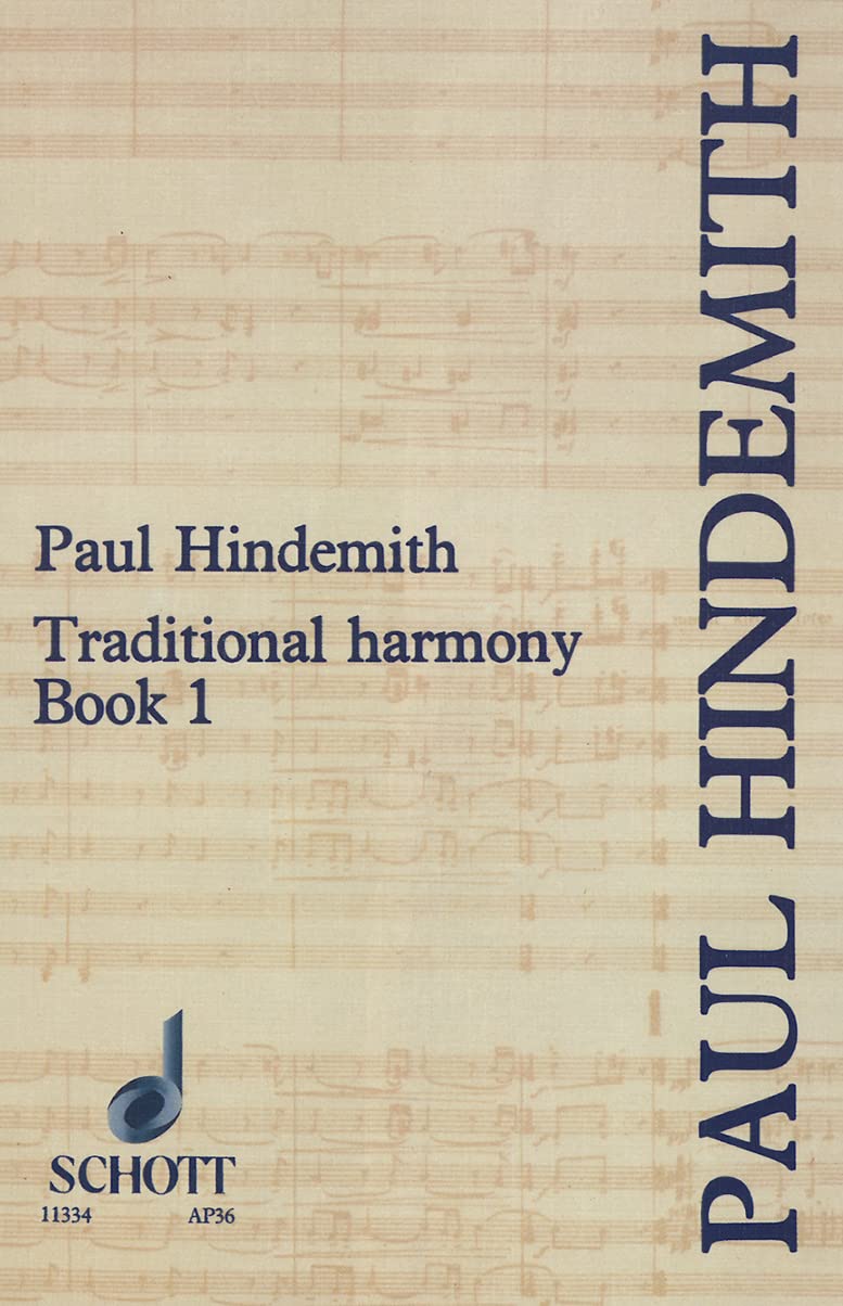 A Concentrated Course in Traditional Harmony: With Emphasis on Exercises and a Minimum of Rules, Book 1