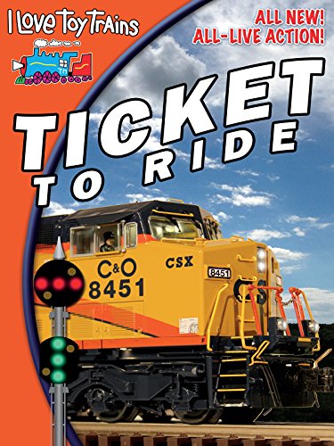 I Love Toy Trains - Ticket to Ride