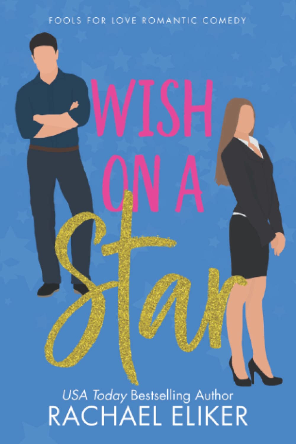 Buy Wish on a Star: A Sweet Romantic Comedy: 7 (Fools for Love Romantic Comedy) — BookShops.in
