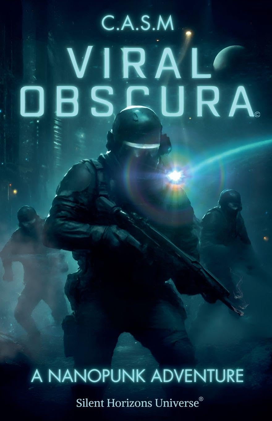 Viral Obscura: 2 (Silent Horizons)