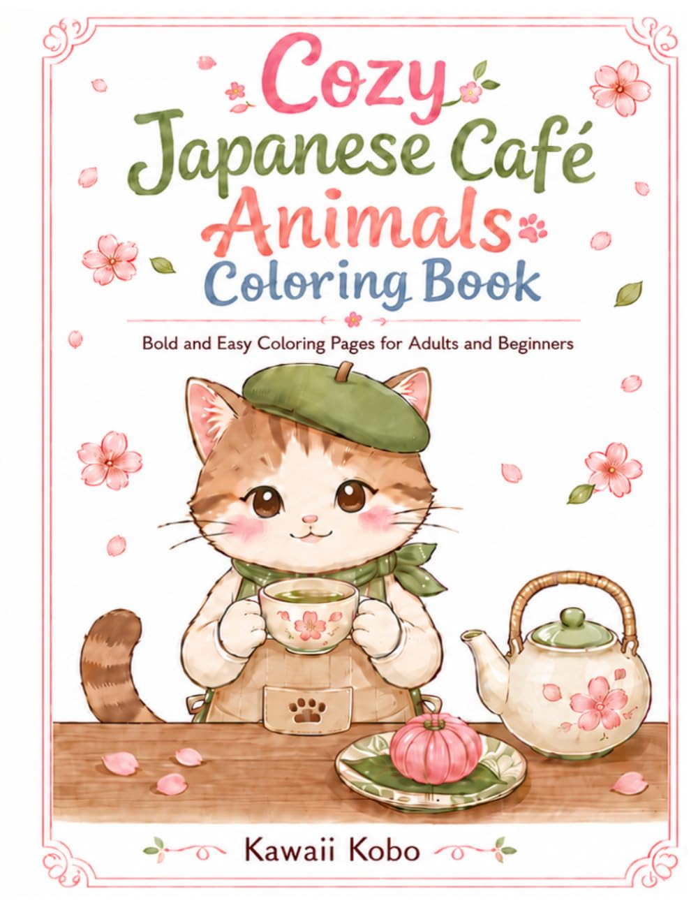 Cozy Japanese Café Animals Coloring Book: Bold and Easy Coloring Pages for Adults and Beginners