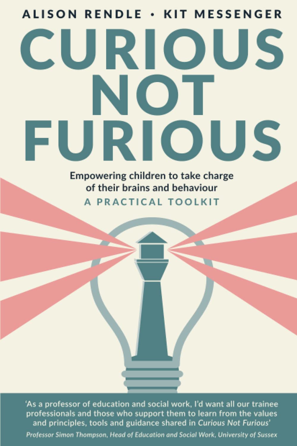 Curious Not Furious: Empowering children to take charge of their brains and behaviour - a practical toolkit