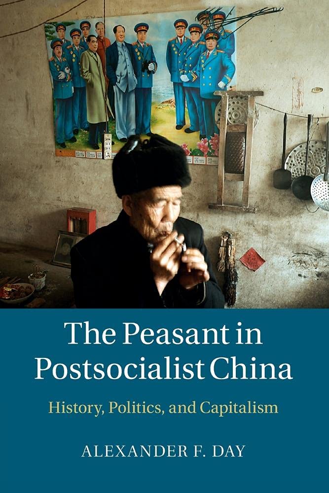 The Peasant in Postsocialist China: History, Politics, and Capitalism