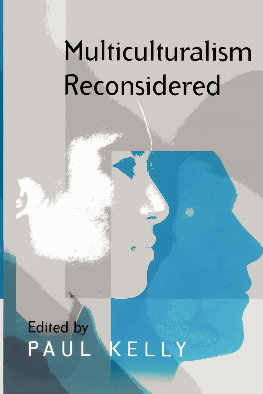 Multiculturalism Reconsidered: 'Culture and Equality' and its Critics