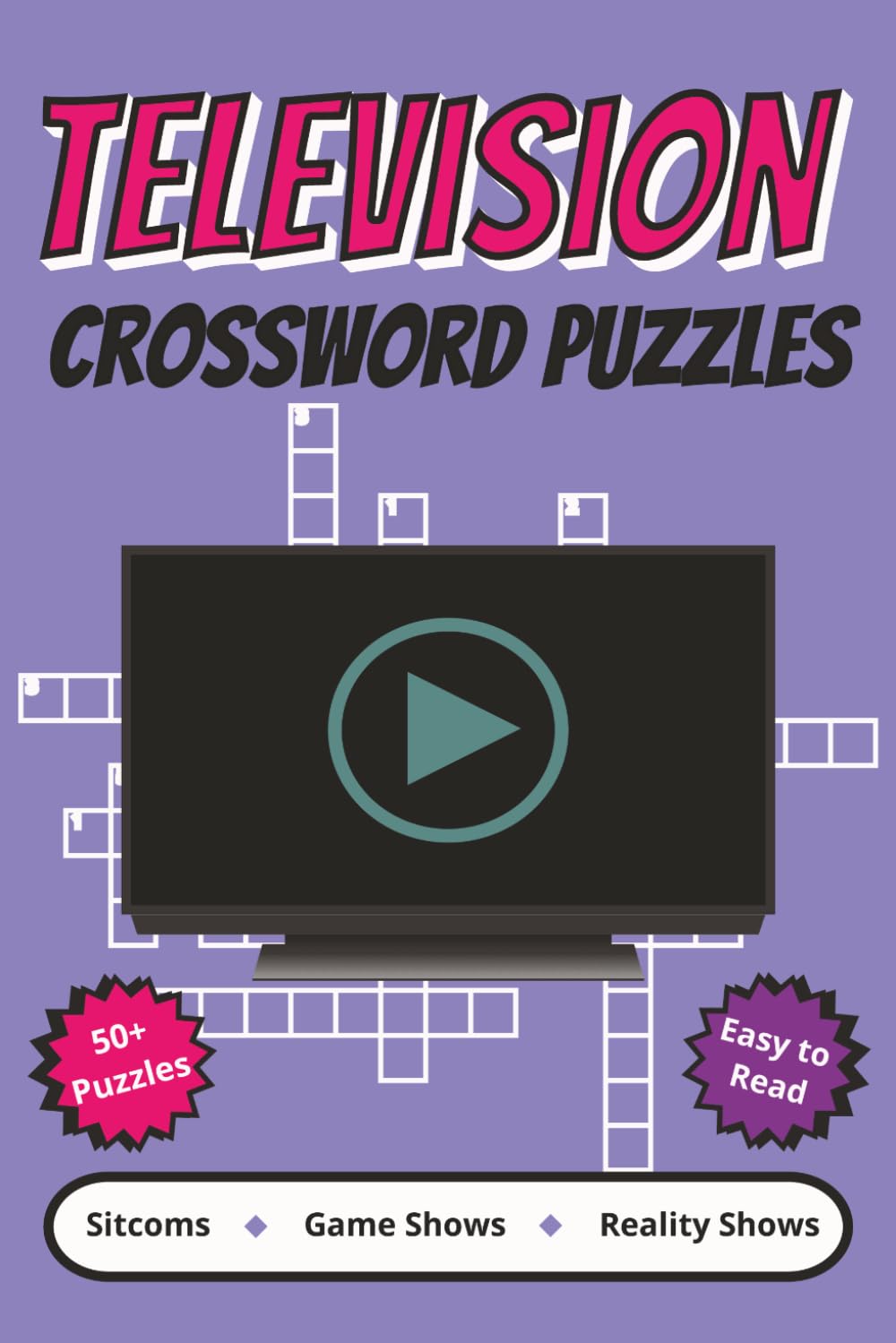 Television Crossword Puzzles: Crossword Puzzles with Easy to Read Print about Sitcoms, Game Shows, Reality Shows and More | 6x9 inches, 120 pages | ... Gift for Vacations, Holidays and Relaxation