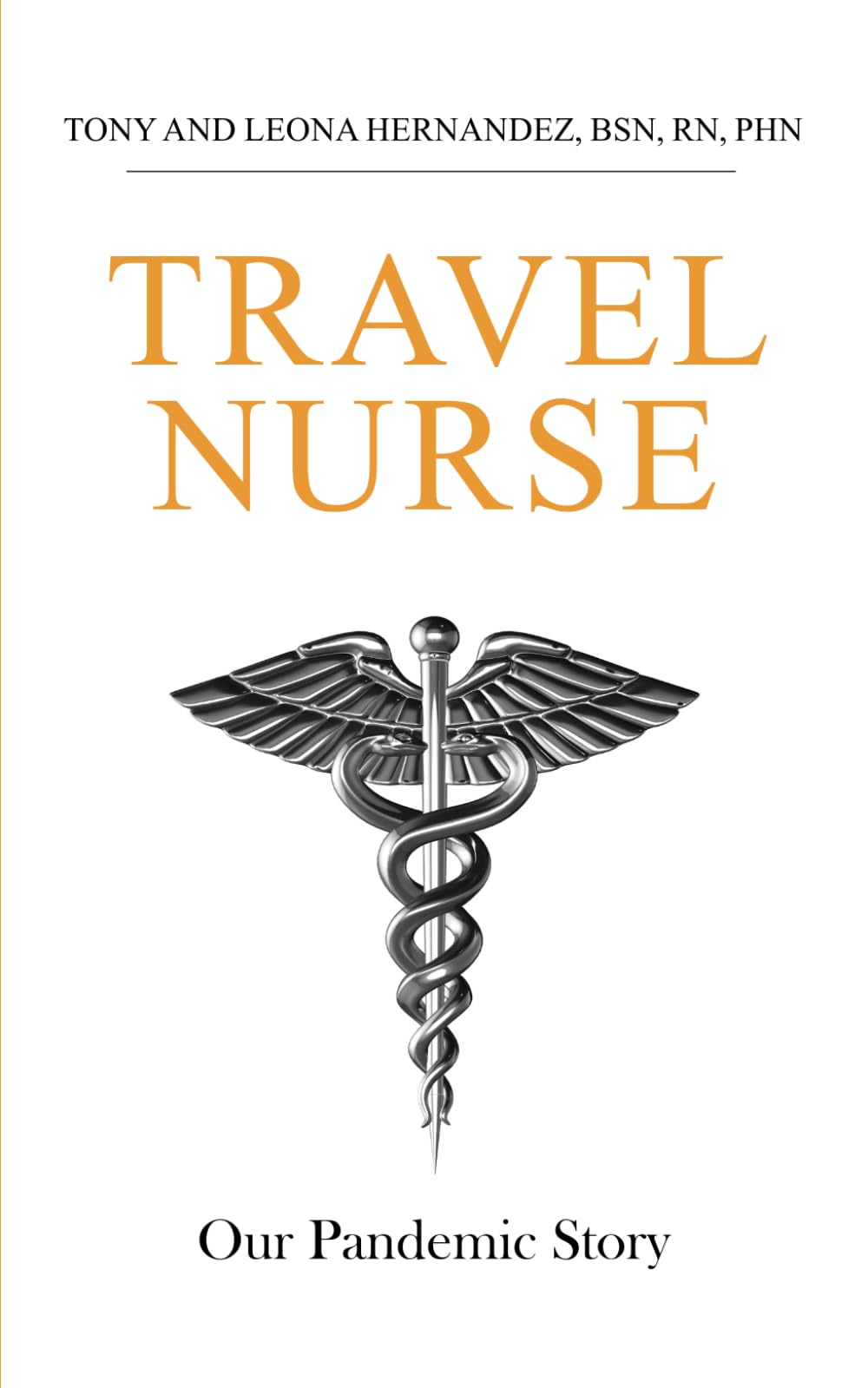 Travel Nurse: Our Pandemic Story