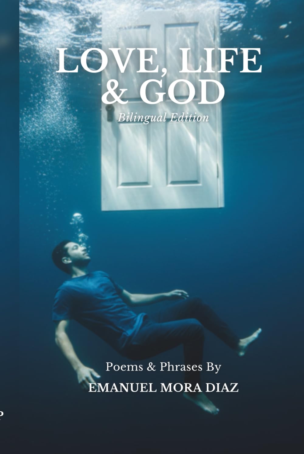 Love, Life & God: Poems & Phrases